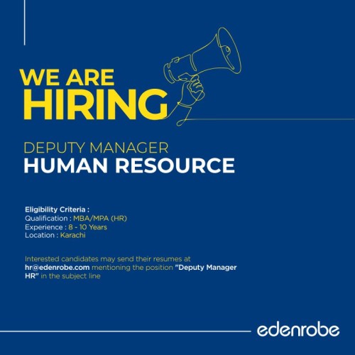 Deputy Manager - Human Resource - edenrobe